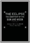 Eclipse: Courtship of the Sun and Moon (The)